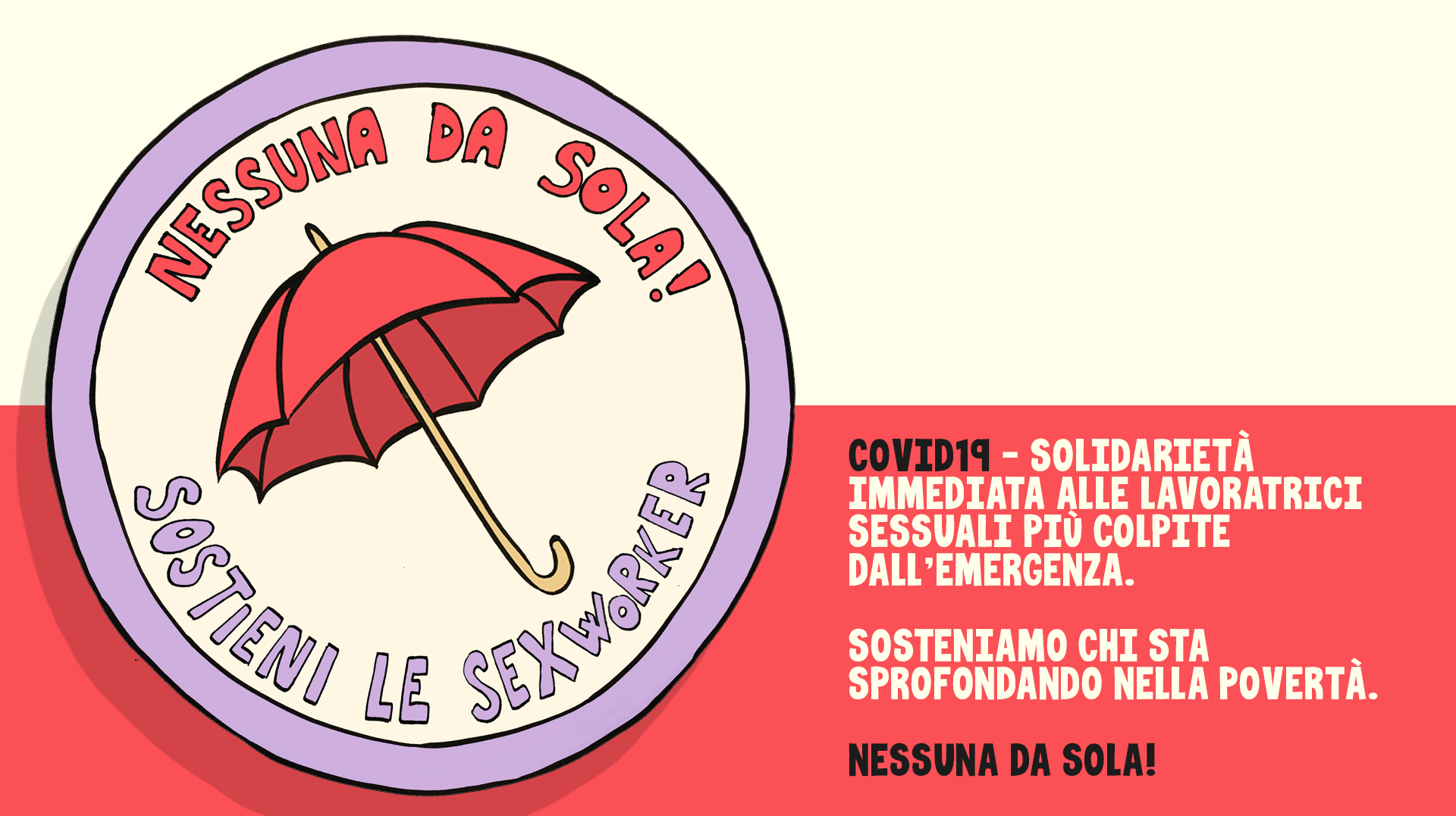 Covid19 - Nessuna da sola! Solidarietà immediata alle lavoratrici sessuali più colpite dall'emergenza